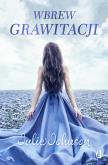 Okładka książki Wbrew grawitacji