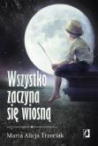Okładka książki Wszystko zaczyna się wiosną