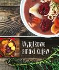 Okładka książki Wyjątkowe smaki Kujaw