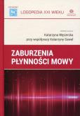 Zaburzenia płynności mowy. Autor: Katarzyna Gaweł, Katarzyna Węsierska. Dobreksiazki.pl Okładka książki Zaburzenia płynności mowy