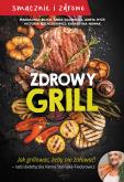 Zdrowy grill. Autor: Bilich Magdalena, Głowacka Anna, Hyży Aneta, Kozaczkiewcz Victoria, Nowak Katarzyna. Dobreksiazki.pl Okładka książki Zdrowy grill