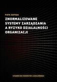 Okładka książki Znormalizowane systemy zarządzania a ryzyko...