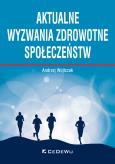 Okładka książki Aktualne wyzwania zdrowotne społeczeństw