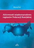 Okładka książki Aktywność międzynarodowa regionów Federacji Rosyjskiej