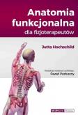 Okładka książki Anatomia funkcjonalna dla fizjoterapeutów