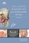 Okładka książki Atlas anatomii głowy i szyi dla stomatologów Nettera