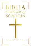 Okładka książki Biblia pierwszego Kościoła