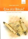 Okładka książki CZYM JEST BIBLIA WPROWADZENIE DO PISMA ŚWIĘTEGO