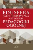 Okładka książki Edusfera jako holistyczna kategoria pedagogiki ogólnej