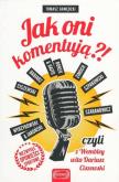 Okładka książki Jak oni komentują?!
