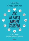 Okładka książki Jak to robią kobiety sukcesu.