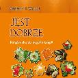 Okładka książki JEST DOBRZE KSIĄŻKA DO PSYCHOTERAPII