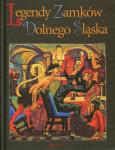 Okładka książki Legendy zamków Dolnego Śląska