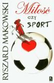 Okładka książki MIŁOŚĆ CZY SPORT