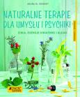 Okładka książki Naturalne terapie dla umysłu i psychiki.