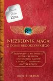 Okładka książki Niezbędnik maga z Domu Brooklyńskiego Kroniki Rodu Kane