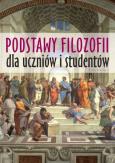 Okładka książki Podstawy filozofii dla uczniów i studentów