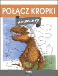 Okładka książki Połącz kropki. Dinozaury