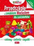 Okładka książki Przedszkole ze smokiem Maciusiem dla sześciolatków