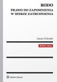 Okładka książki RODO Prawo do zapomnienia w sferze zatrudnienia