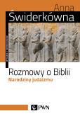 Okładka książki Rozmowy o Biblii. Narodziny judaizmu