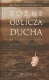 Okładka książki Różne oblicza Ducha. 15 rozpraw o ważnych sprawach duchowych