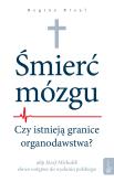Okładka książki Śmierć Mózgu Organodawstwo