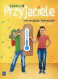 Okładka książki Szkolni Przyjaciele 2 Matematyka Podręcznik Część 1