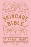 Okładka książki The Skincare Bible