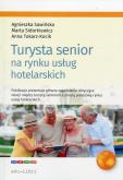 Okładka książki Turysta senior na rynku usług hotelarskich