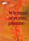 Okładka książki Wiersze sercem pisane