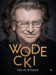 Okładka książki Wodecki. Tak mi wyszło