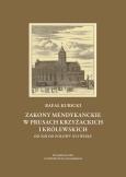 Okładka książki Zakony mendykanckie w Prusach Krzyżackich i Królewskich od XIII do połowy XVI wieku