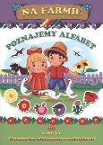 Okładka książki NA FARMIE POZNAJEMY ALFABET