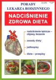 Okładka książki NADCIŚNIENIE ZDROWA DIETA PORADY LEKARZA RODZINNEGO