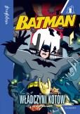Batman. Władczyni kotów. Autor: Bright J.E., Luciano Vecchio. Dobreksiazki.pl Okładka książki Batman. Władczyni kotów