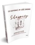Okładka książki Co kupować by jeść zdrowo Shopping IQ