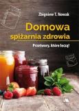 Okładka książki Domowa spiżarnia zdrowia