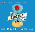 Okładka książki Jak zatrzymać czas - Audiobook