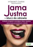Jama ustna klucz do zdrowia. Autor: GERALD P. CURATOLA, DIANE REVERAND. Dobreksiazki.pl Okładka książki Jama ustna klucz do zdrowia