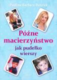 Okładka książki MACIERZYŃSTWO JAK PUDEŁKO WIERSZY POWIEŚĆ POETYCKA
