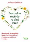 Okładka książki Naturalne metody na silne serce