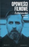 Opowieści filmowe. Autor: Edward Żebrowski, Komar Michał, Herbert Distel. Dobreksiazki.pl Okładka książki Opowieści filmowe