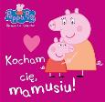 Okładka książki Peppa Pig Opowieści na dobranoc nr 7 Kocham Cię mamusiu!