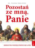 Okładka książki POZOSTAŃ ZE MNĄ PANIE MODLITWA WDZIĘCZNOŚCI OJCA PIO