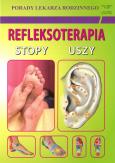 Okładka książki REFLEKSOTERAPIA STOPY USZY PORADY LEKARZA RODZINNEGO WYD. 3