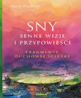 Okładka książki Sny, senne wizje i przypowieści. Fragmenty duchowe