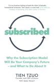 Subscribed. Autor: Tzuo Tien, Weisert Gabe. Dobreksiazki.pl Okładka książki Subscribed