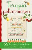 Okładka książki TERAPIA POKARMOWA 58 LECZNICZYCH POKARMÓW NIEZBĘDNYCH DLA NASZEGO ZDROWIA