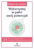 Okładka książki Wykorzystaj w pełni swój potencjał